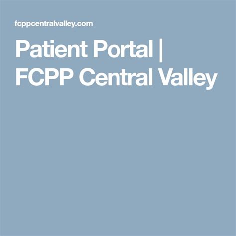 fcpp central valley patient portal sign in